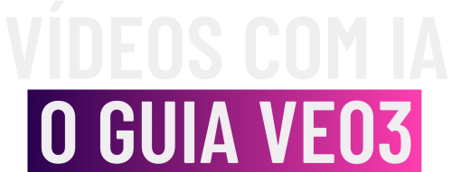 Vídeos com Ia O Guia VEO3 (6)